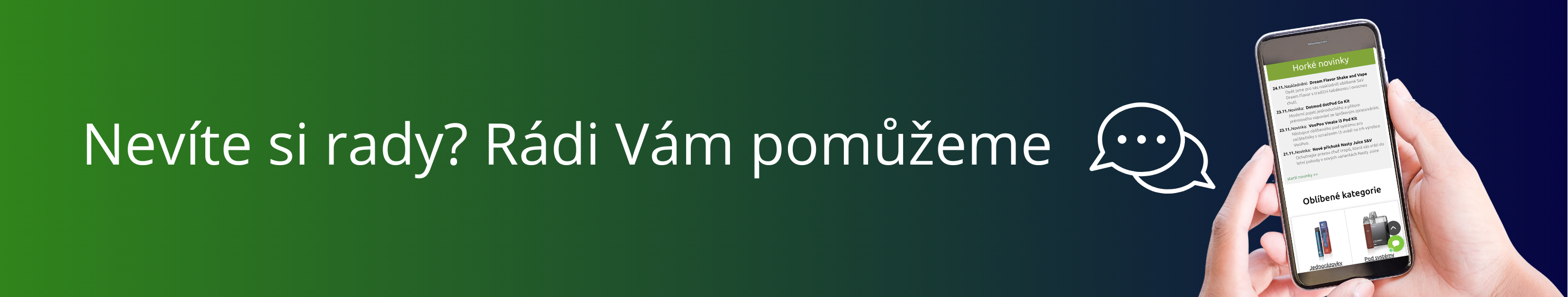 Nevíte si rady Rádi vám pomůžeme